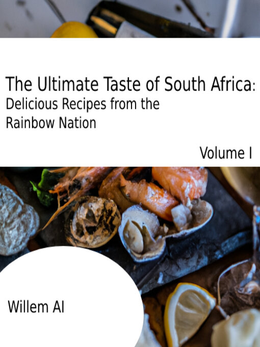 Title details for The Ultimate Taste of South Africa by Willem AI - Available